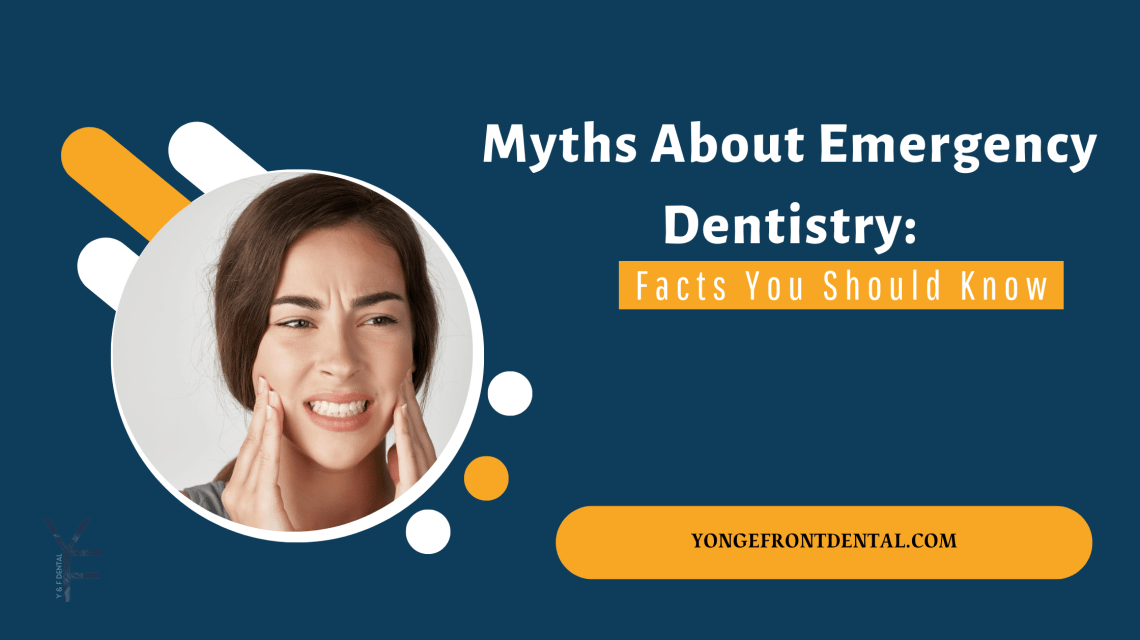 Emergency Dentistry Myths