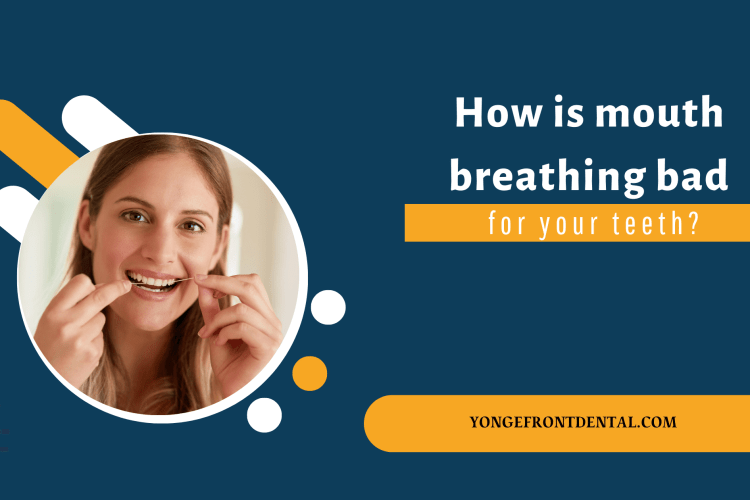 How is mouth breathing bad for your teeth?