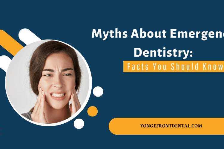 Emergency Dentistry Myths