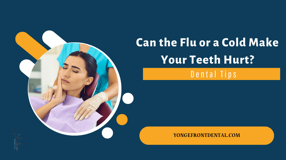 Can the Flu or a Cold Make Your Teeth Hurt? | Dental Tips