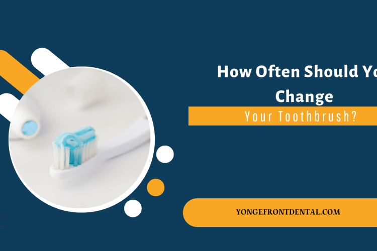 How Often Should You Change Your Toothbrush?