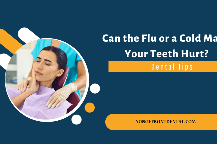 Can the Flu or a Cold Make Your Teeth Hurt? | Dental Tips